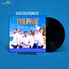 Solocosmos - Prepare (feat. Presh Roland, Lucisong, Geo jay, Voice of Melody & Raphael Egwali) - Single